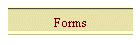 Forms